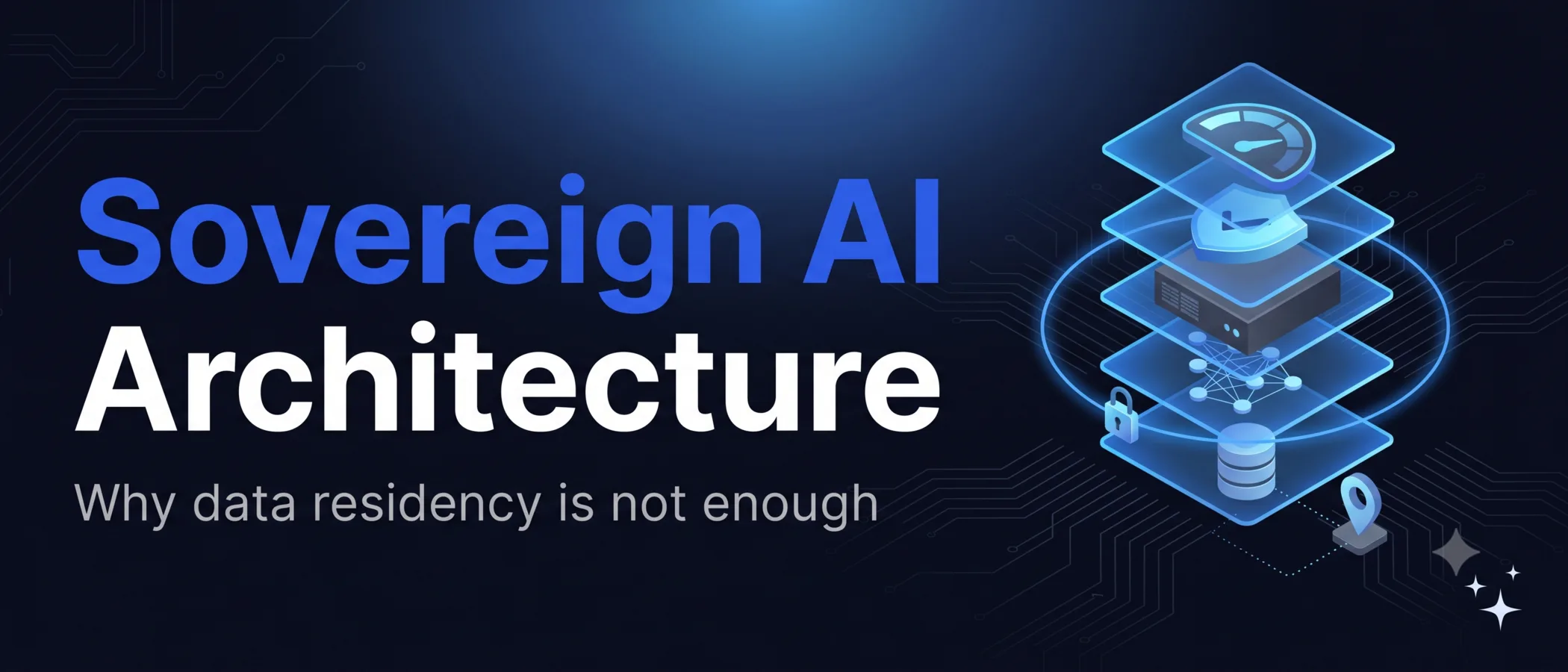 Sovereign AI architecture, a five layer stack of data, models, infrastructure, security and governance, and operations under enterprise control